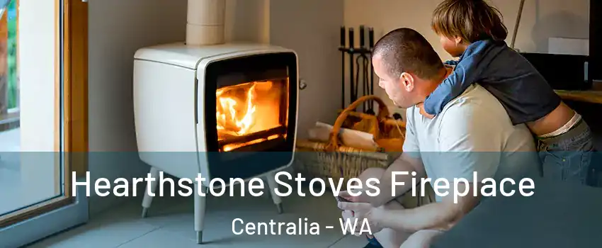  Hearthstone Stoves Fireplace Centralia - WA