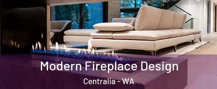  Modern Fireplace Design Centralia - WA